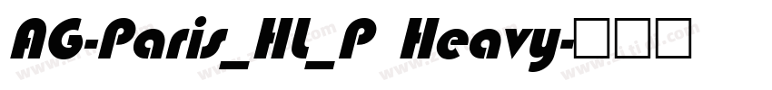 AG-Paris_HL_P Heavy字体转换